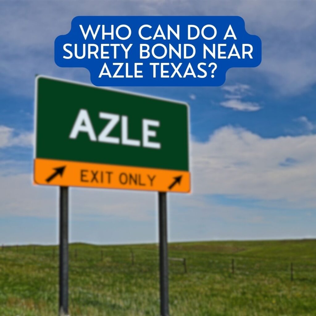 Who Can Do A Surety Bond Near Azle Texas? - An Azle sign board for exit.